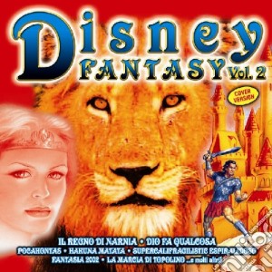 Disney Fantasy #02 / Various cd musicale di ARTISTI VARI
