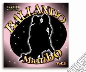 Ballando Mambo #02 / Various cd musicale