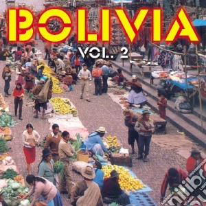 Bolivia #02 / Various cd musicale di ARTISTI VARI