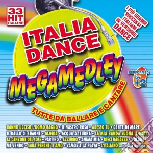 Italian Dance Megamedley cd musicale di ARTISTI VARI