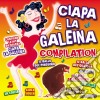 Ciapa La Galeina Compilation cd