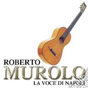 Roberto Murolo - La Voce Di Napoli cd musicale di MUROLO ROBERTO