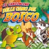 Canzoncine Della Gang Del Bosco (Le) / Various cd