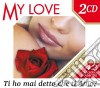 My Love / Various (2 Cd) cd