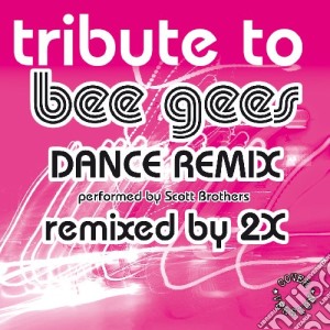 Bee Gees Dance Remix / Various cd musicale di BEE GEES