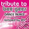 Bee Gees Dance Remix / Various cd