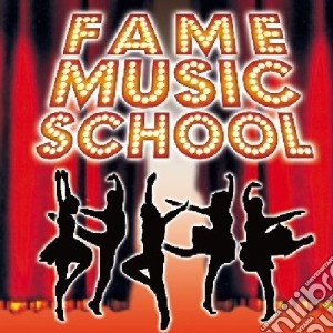 Fame Music School / Various cd musicale di ARTISTI VARI