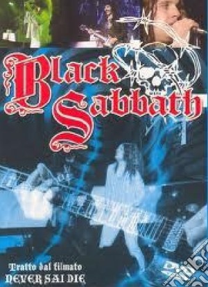 (Music Dvd) Black Sabbath - Never Say Die (Tratto Dal Filmato) cd musicale