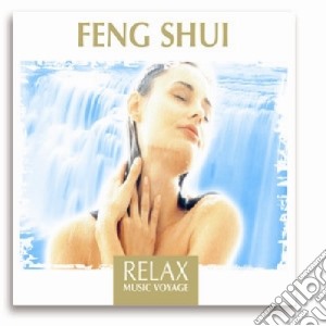 Relax Music Voyage - Feng Shui cd musicale di Relax Music Voyage
