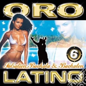 Oro Latino #06 Salsation, Bachata & Bachaton / Various cd musicale di Artisti Vari