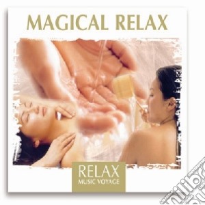 Relax Music Voyage Magical Relax cd musicale