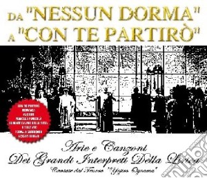 Da Nessun Dorma A Con Te Partiro' / Various cd musicale