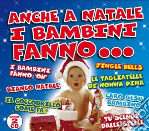 Anche A Natale I Bambini Fanno / Various (2 Cd) cd musicale