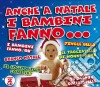 Anche A Natale I Bambini Fanno / Various (2 Cd) cd musicale