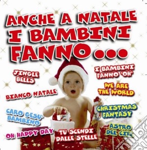 Anche A Natale I Bambini Fanno / Various cd musicale