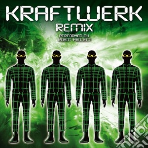 Kraftwerk - Remix cd musicale di ROBOT PROJECT