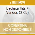 Bachata Hits / Various (2 Cd) cd