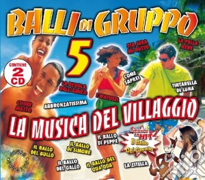 Balli Di Gruppo #05 / Various (2 Cd) cd musicale di ARTISTI VARI
