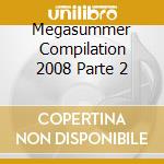 Megasummer Compilation 2008 Parte 2 cd