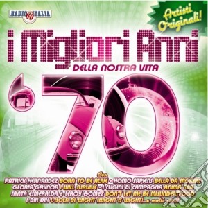Migliori Anni Della Nostra Vita (I) 70 / Various cd musicale