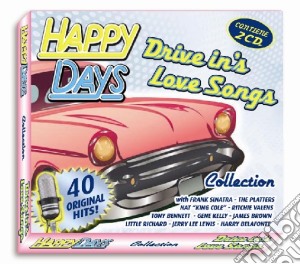 Happy Days Drive In's Love Songs / Various (2 Cd) cd musicale di ARTISTI VARI