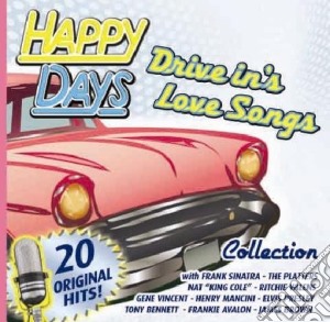 Happy Days: Drive In's Love Songs / Various cd musicale di ARTISTI VARI
