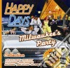 Happy Days Collection Milwaukee's Party / Various cd