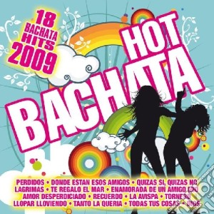 Hot Bachata 2009 cd musicale
