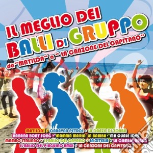 Balli Di Gruppo - Il Meglio cd musicale di Balli Di Gruppo