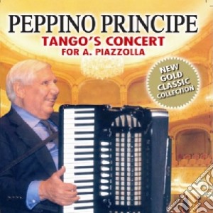 Peppino Principe - Tango'S Concert cd musicale di Peppino Principe