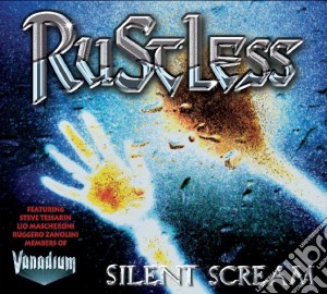 Rustless - silent scream cd musicale di Artisti Vari