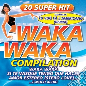 Waka Waka Compilation / Various cd musicale di ARTISTI VARI