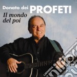 Donato Dei Profeti - Il Mondo Del Poi