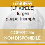 (LP VINILE) Jurgen paape-triumph 12' cd