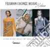 Fashion Lounge Music Milano cd
