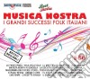 Musica Nostra - I Successi Folk Italiani (3 Cd) cd