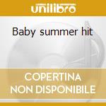 Baby summer hit cd