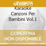 Karaoke Canzoni Per Bambini Vol.1 cd