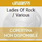 Ladies Of Rock / Various cd