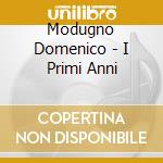 Modugno Domenico - I Primi Anni cd
