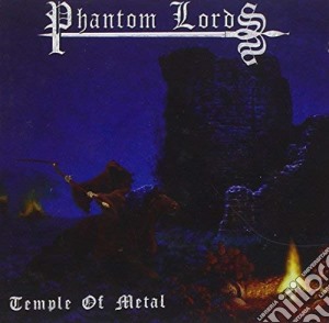 Phantom Lords - Temple Of Metal cd musicale di Phantom Lords