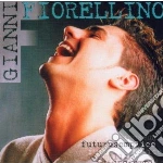 Gianni Fiorellino - Futuro Semplice cd