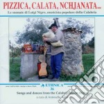 Luigi Nigro - Pizzica, Calata, Nchjanata...