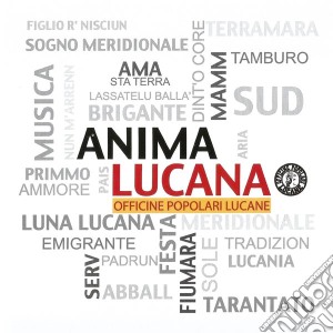 Officine Popolari Lucane - Anima Lucana cd musicale di Officine Popolari Lucane Di Pietro Cirillo