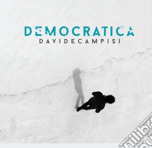 Davide Campisi - Democratica cd musicale di Davide Campisi