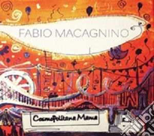Fabio Macagnino - Cosmopolitana Mama cd musicale di Fabio Macagnino