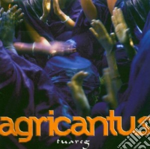 Agricantus - Tuareg cd musicale di AGRICANTUS