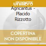 Agricantus - Placido Rizzotto cd musicale di AGRICANTUS