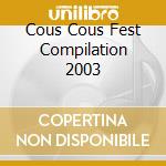 Cous Cous Fest Compilation 2003 cd