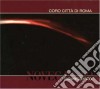 Coro Citta' Di Roma - Novecaento cd